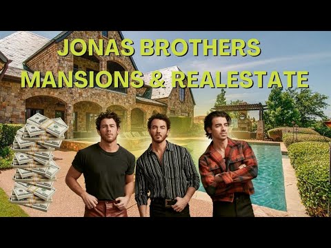 Inside the Luxurious Real Estate of the Jonas Brothers
